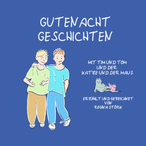 Gutenachtgeschichten mit Tim und Tom und der Katze und der Maus