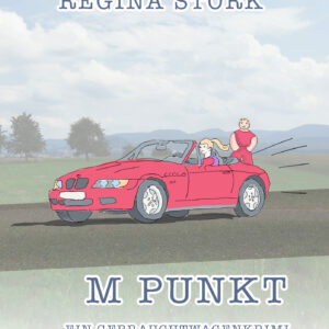 M Punkt - ein Gebrauchtwagenkrimi